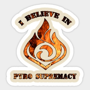 Pyro supremacy Sticker